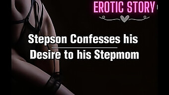 Stepson Reveals His Attraction To His Stepmother In An Erotic Story